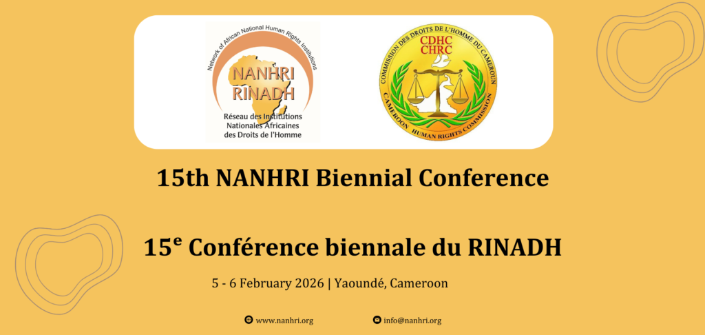 The 15th Biennial Conference of the Network of African National Human Rights Institutions (NANHRI)